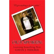 Out-Spoken by Herber, Gavin J., 9781470134754