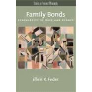 Family Bonds Genealogies of Race and Gender by Feder, Ellen K., 9780195314755