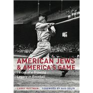 American Jews & America's Game by Ruttman, Larry; Selig, Allan H.; Abramowitz, Martin, 9780803264755