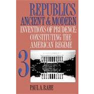 Inventions of Prudence by Rahe, Paul A., 9780807844755