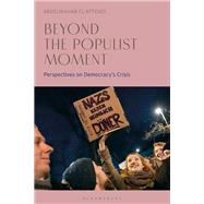 Beyond the Populist Moment by Abdelwahab El-Affendi, 9781350574755