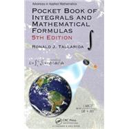 Pocket Book of Integrals and Mathematical Formulas, 5th Edition by Tallarida; Ronald J., 9781498704755