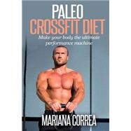 Paleo Crossfit Diet by Correa, Mariana, 9781507844755