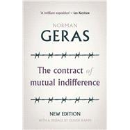 The Contract of Mutual Indifference by Geras, Norman; Kann, Oliver, 9781526104755