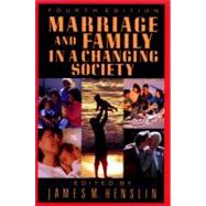 Marriage and Family in a Changing Society, 4th Ed by Henslin, James M., 9780029144756