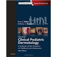 Hurwitz Clinical Pediatric Dermatology: A Textbook of Skin Disorders of Childhood and Adolescence by Paller, Amy S., M.D., 9780323244756