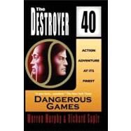 Dangerous Games by Murphy, Warren; Sapir, Richard, 9780759254756