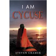 I am Cycuse by Cramer, Steven, 9781667844756