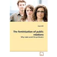 The Feminisation of Public Relations by Smith, Greg, 9783639164756