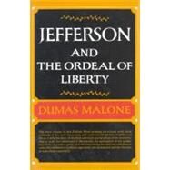 Jefferson and the Ordeal of Liberty - Volume Iii by Malone, Dumas, 9780316544757