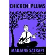Chicken with Plums by SATRAPI, MARJANE, 9780375714757