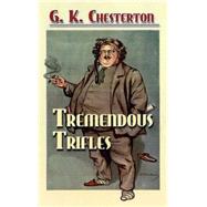 Tremendous Trifles by Chesterton, G. K., 9780486454757