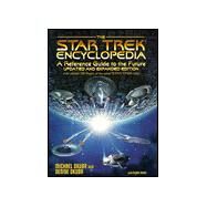 Star Trek Encyclopedia : A Reference Guide to the Future by Michael Okuda; Denise Okuda; Debbie Mirek, 9780671034757