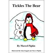 Tickles the Bear by Pighin, Marcel, 9780971794757