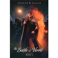 The Battle of Verril by Lallo, Joseph R., 9781477684757
