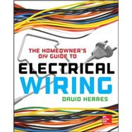 The Homeowner's DIY Guide to Electrical Wiring by Herres, David, 9780071844758