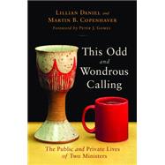 This Odd and Wondrous Calling by Daniel, Lillian, 9780802864758