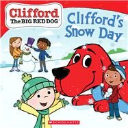 Clifford's Snow Day (Clifford the Big Red Dog Storybook) by Chan, Reika; Bridwell, Norman, 9781338764758
