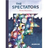 The Spectators by Hussenot, Victor, 9781907704758