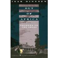 Out of Africa and Shadows on the Grass by DINESEN, ISAK, 9780679724759