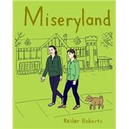 Miseryland by Roberts, Keiler, 9781507804759