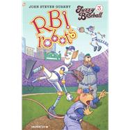 Fuzzy Baseball 3 - R.b.i Robots by Gurney, John Steven, 9781545804759