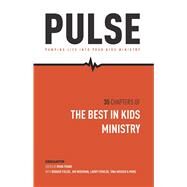 Pulse: Pumping Life Into your Kids Ministry (03TW3927) by Frank, Ryan; Frank, Beth, 9781938624759