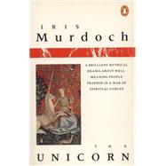 The Unicorn by Murdoch, Iris, 9780140024760