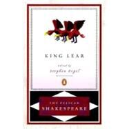 King Lear by Shakespeare, William; Braunmuller, A. R.; Orgel, Stephen; Orgel, Stephen, 9780140714760