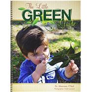The Little Green Guide by O'neil, Maureen, 9781465294760