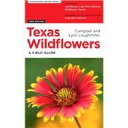 Texas Wildflowers by Loughmiller, Campell; Loughmiller, Lynn; Marcus, Joe (CON); Johnson, Lady Bird, 9781477314760