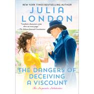 The Dangers of Deceiving a Viscount by London, Julia, 9781668004760