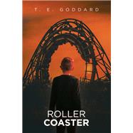 Roller Coaster by Goddard, T. E., 9781984504760