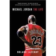 Michael Jordan The Life by Lazenby, Roland, 9780316194761