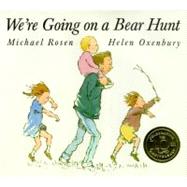 We're Going on a Bear Hunt by Rosen, Michael; Oxenbury, Helen, 9780689504761