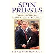 Spin Priests by Mayes, Kris; Kelly, Charles, 9780738864761