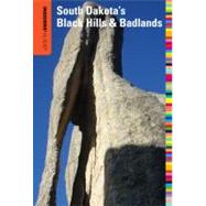 Insiders' Guide to South Dakota's Black Hills & Badlands by Griffith, T. D.; Griffith, Nyla, 9780762764761