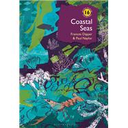 Coastal Seas by Frances Dipper; Paul Naylor, 9781399404761