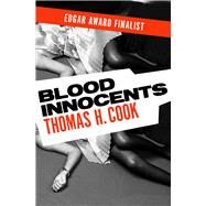 Blood Innocents by Cook, Thomas H., 9781453234761