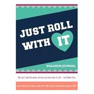 Just Roll With It by Taylor, Sarah Plummer; Thomas, Kate Hendricks, 9781502594761