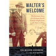 Walter's Welcome by Echenberg, Eva Neisser; Rasminsky, Judy Sklar (CON), 9781510724761