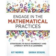 Engage in the Mathematical Practices by Norris, Kit; Schuhl, Sarah, 9781936764761