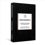 Fashionpedia: The Visual Dictionary of Fashion Design by Fashionary, 9789881354761