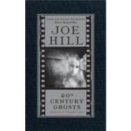 20th Century Ghosts by Hill, Joe, 9780061804762
