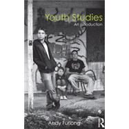 Youth Studies: An Introduction by Furlong; Andy, 9780415564762