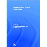 Handbook of Urban Education by Milner IV; H. Richard, 9780415634762