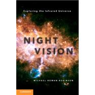Night Vision by Rowan-Robinson, Michael, 9781107024762