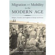 Migration and Mobility in the Modern Age by Walke, Anika; Musekamp, Jan; Svobodny, Nicole, 9780253024763