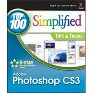 Adobe Photoshop CS3 Top 100 Simplified Tips & Tricks by Kent, Lynette, 9780470144763