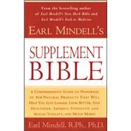 Earl Mindell's Supplement Bible by Mindell, Earl; Colman, Carol, 9780684844763